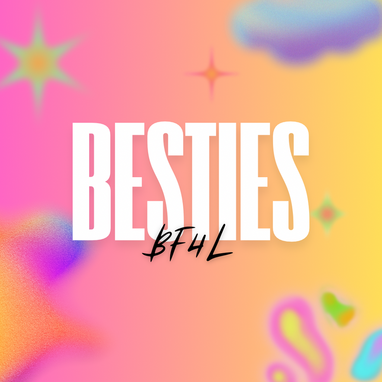 BESTIES